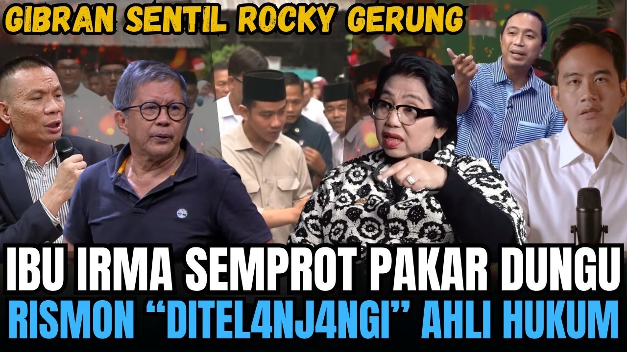 RISMON DITEL4NJ4NGI PAKAR HUKUM! WAPRES GIBRAN SENTIL ROCKY GERUNG, IBU IRMA SEMPROT AHLI DUNGU!