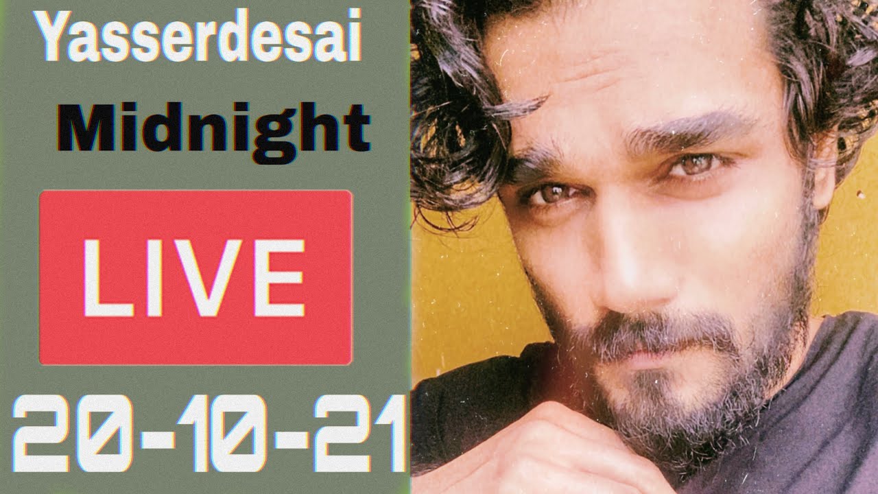 Yasserdesai Midnight Live on 20-10-21
