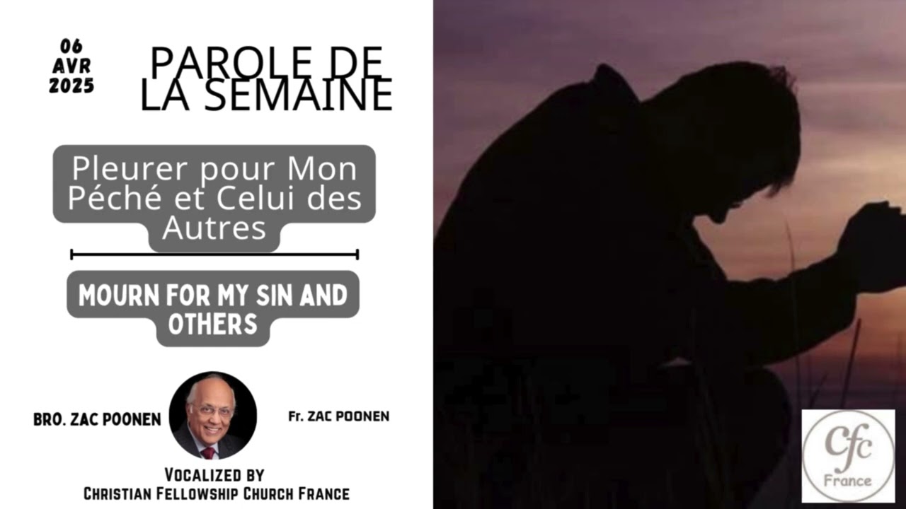 😭 PLEURER POUR MON PÉCHÉ ET CELUI DES AUTRES | Zac Poonen | 06-04-2025 🐍