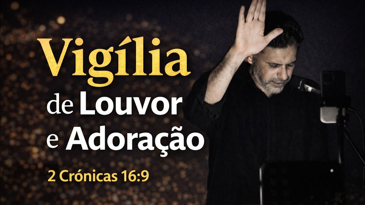 Vigília de Louvor e adoração - 20/01/2023 