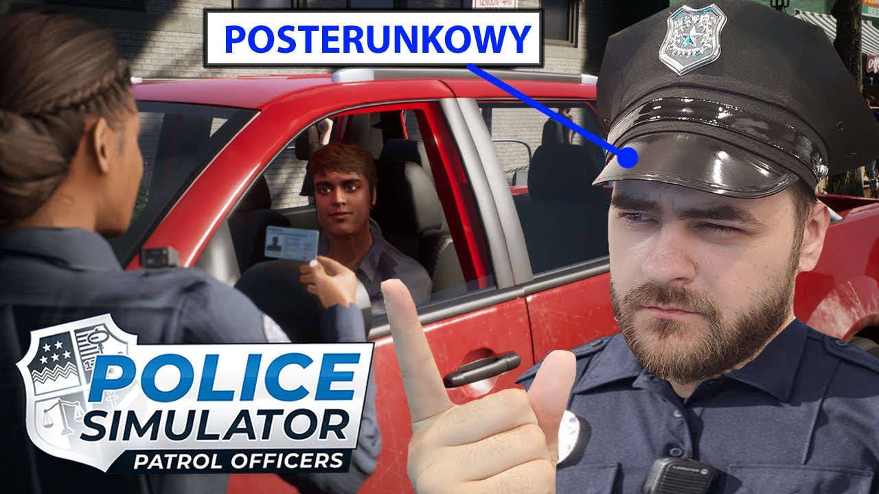 PRAWDZIWY Symulator Policjanta? - Police Simulator: Patrol Officers