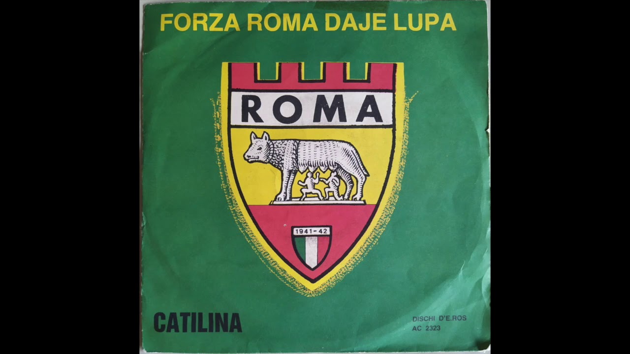 Catilina - Forza Roma Daje Lupa (1981)