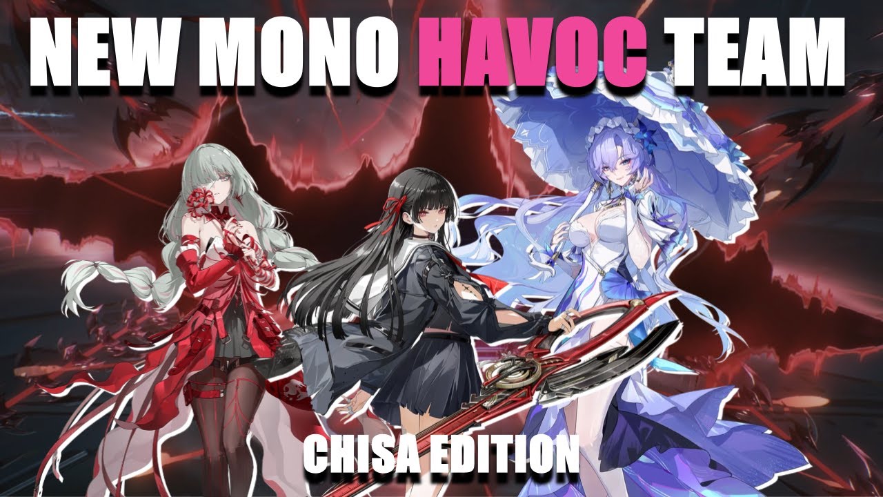 Mono Havoc with Chisa Works! | Phrolova, Chisa, Cantarella Team Showcase