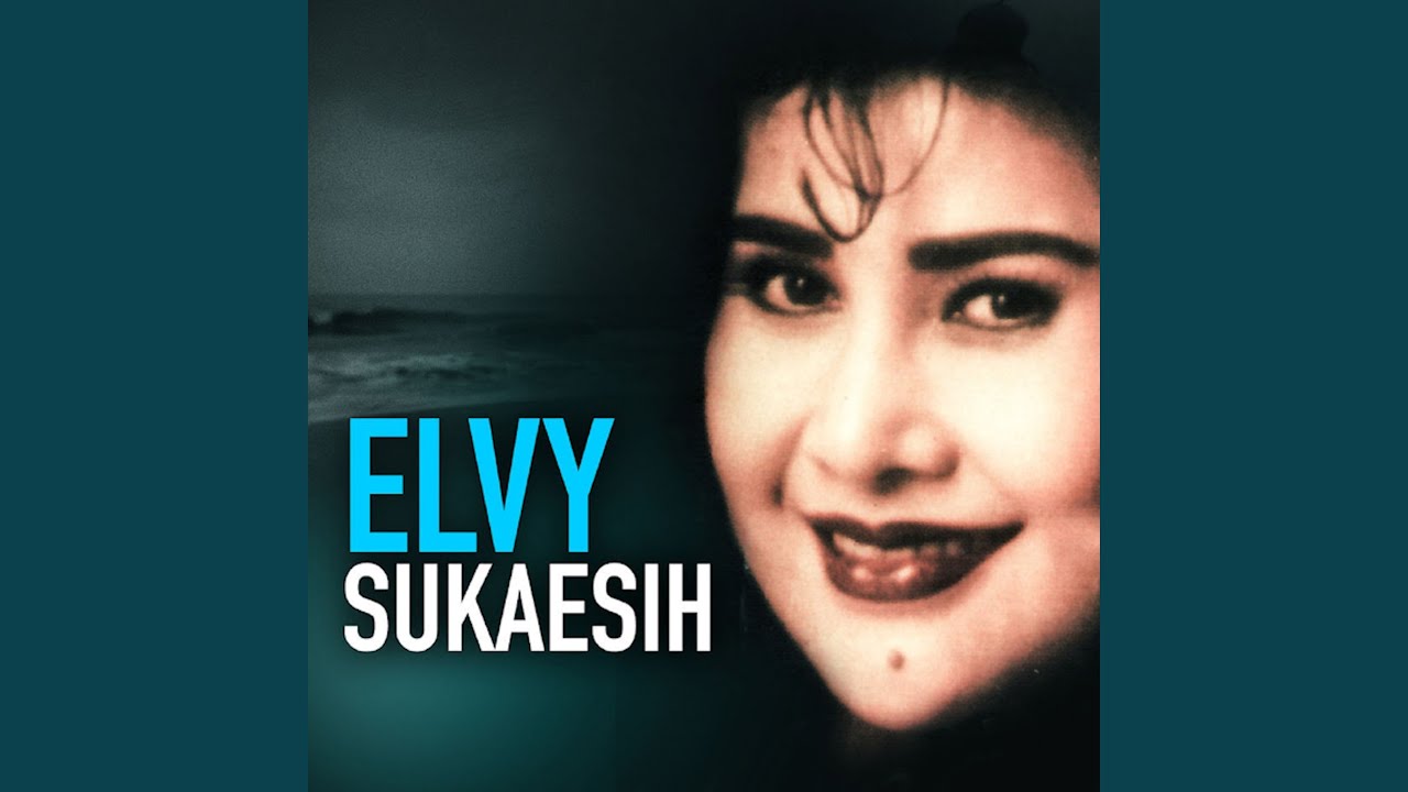 Elvy Sukaesih - Sebuah Nama