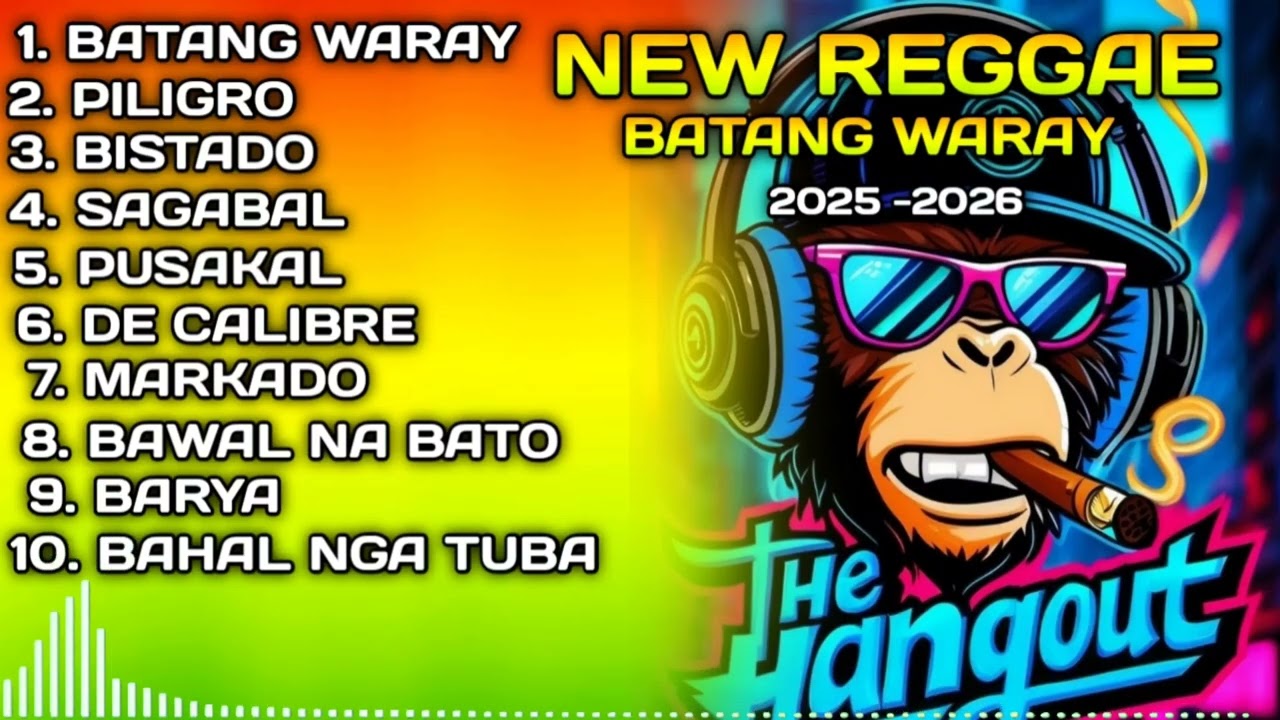 BATANG WARAY NONSTOP REGGAE 2025-2026 /MR.FR311 OFFICIAL 