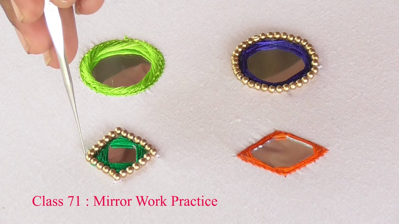 Class 71 : Mirror work practice for aari work