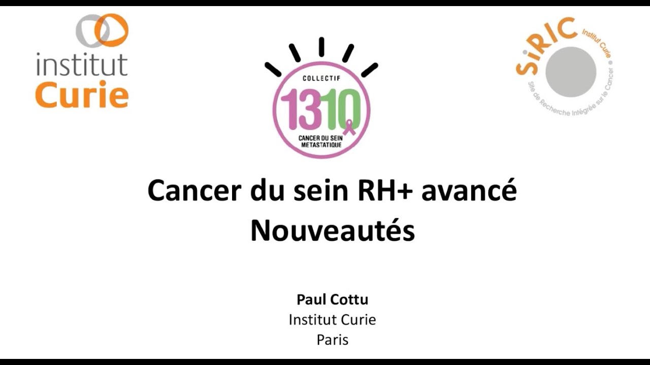 Innovations dans les cancers du sein métastatiques RH+ - Dr Paul COTTU Conf4 Collectif1310