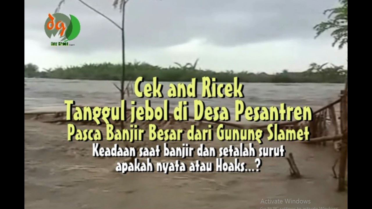 Cek and Ricek Tanggul Jebol di Desa Pesantren