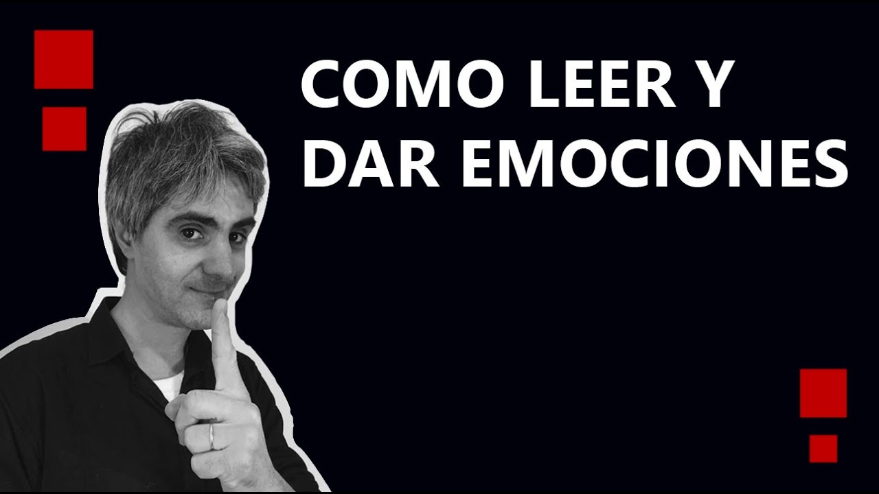 Cómo Leer y dar Emociones
