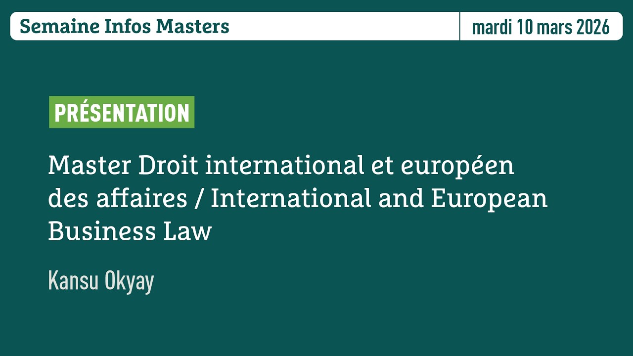 Semaine Infos Masters | International and European Business Law