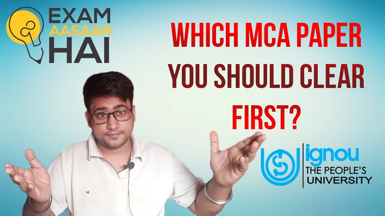 Which MCA Paper You Should Clear First? || IGNOU MCA || Exam Aasaan Hai