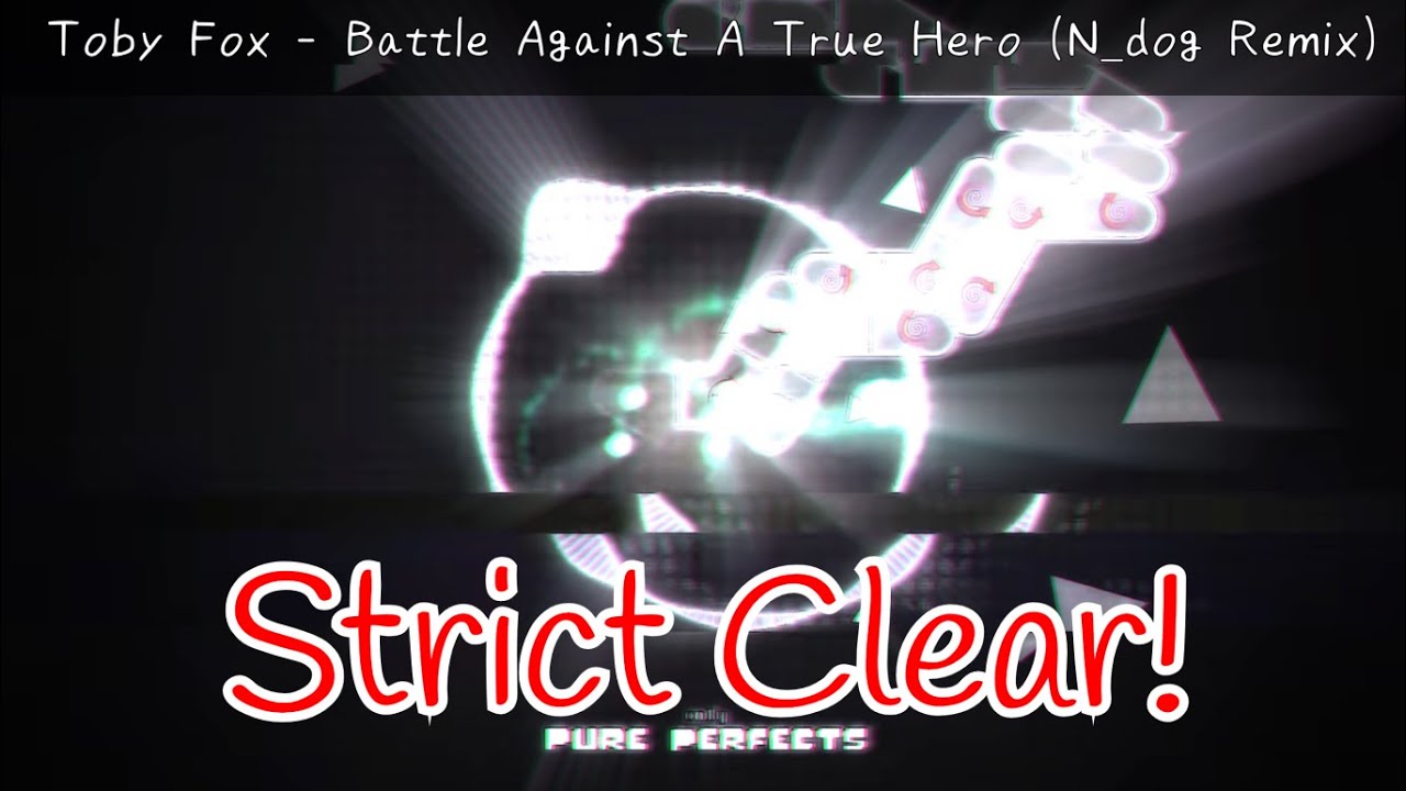 [ADOFAI]All strict clear!Toby Fox - Battle Against A True Hero (N_dog Remix) No limit！