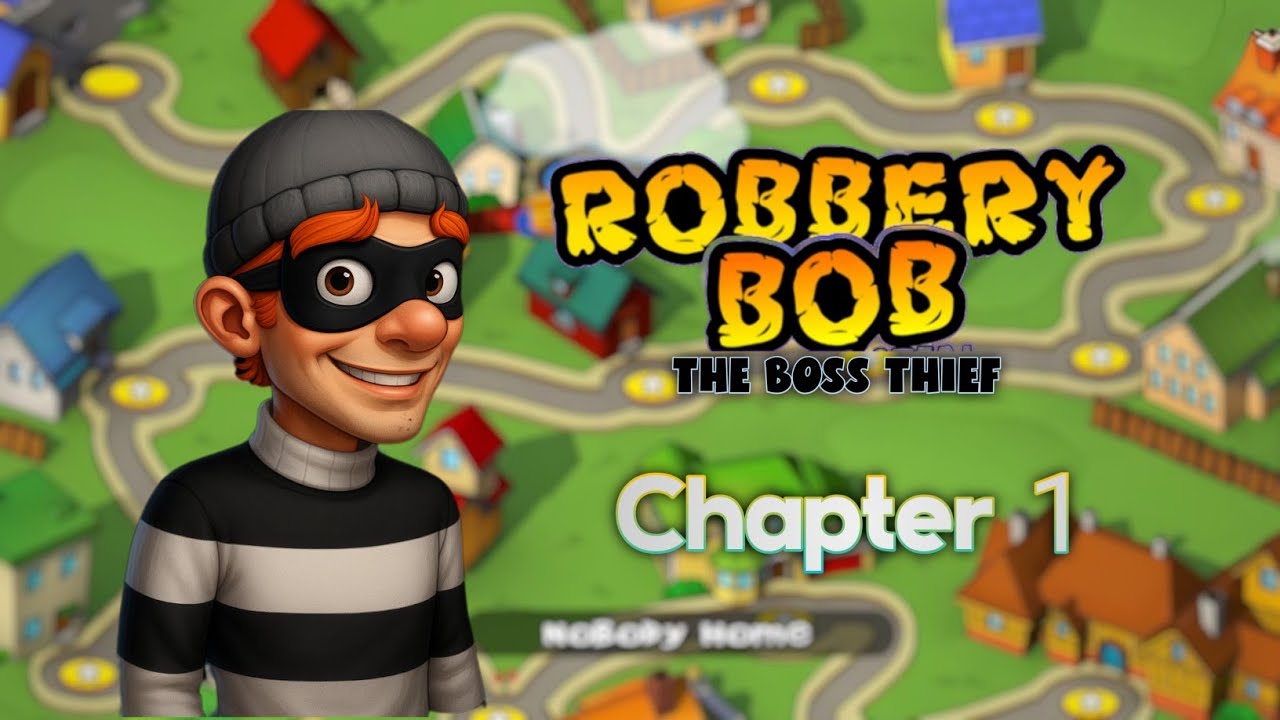 Robbery Bob - The Boss Thief | Deca Games | Chapter 1 | Full Game | #robberybob | Pelis Gaming 