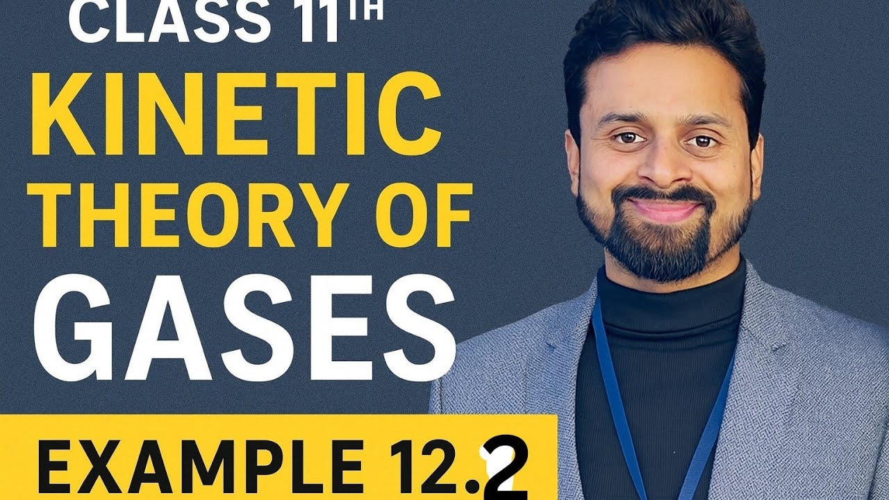 Example 12.2 | Class 11 Physics Chapter 12 | Kinetic Theory | NCERT Solution | Sadhana Classes