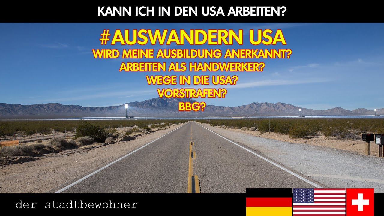 Wege in die USA / Kann ich in Amerika arbeiten? / Wird meine Ausbildung anerkannt?