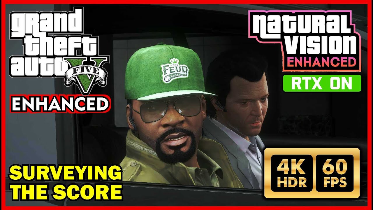 GRAND THEFT AUTO V Natural Vision Enhanced SURVEYING THE SCORE Ray Tracing Graphics [RTX PC 4K60FPS]