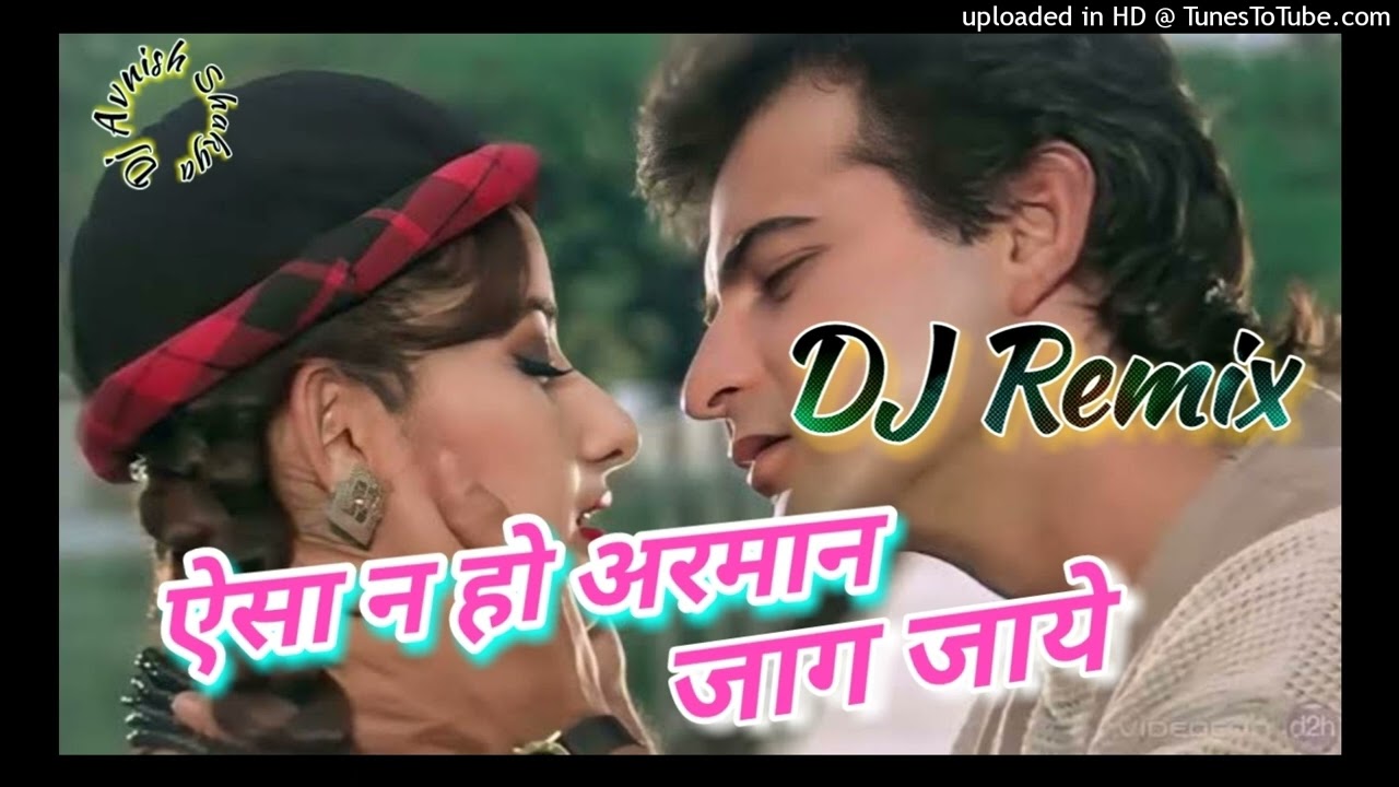 💕💕Aisha Na Ho Armaan Jaag Jaye💕💕👉Remix By_👉Avnish Shakya👈