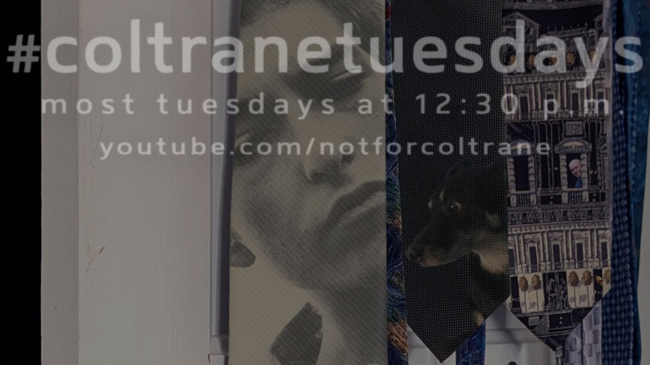 #coltranetuesdays - s5ep49