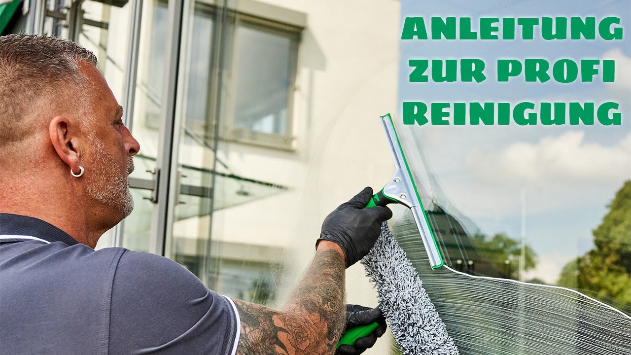 Anleitung zur Fensterreinigung mit Einwascher und Fensterwischer! Fenster putzen wie ein Profi!