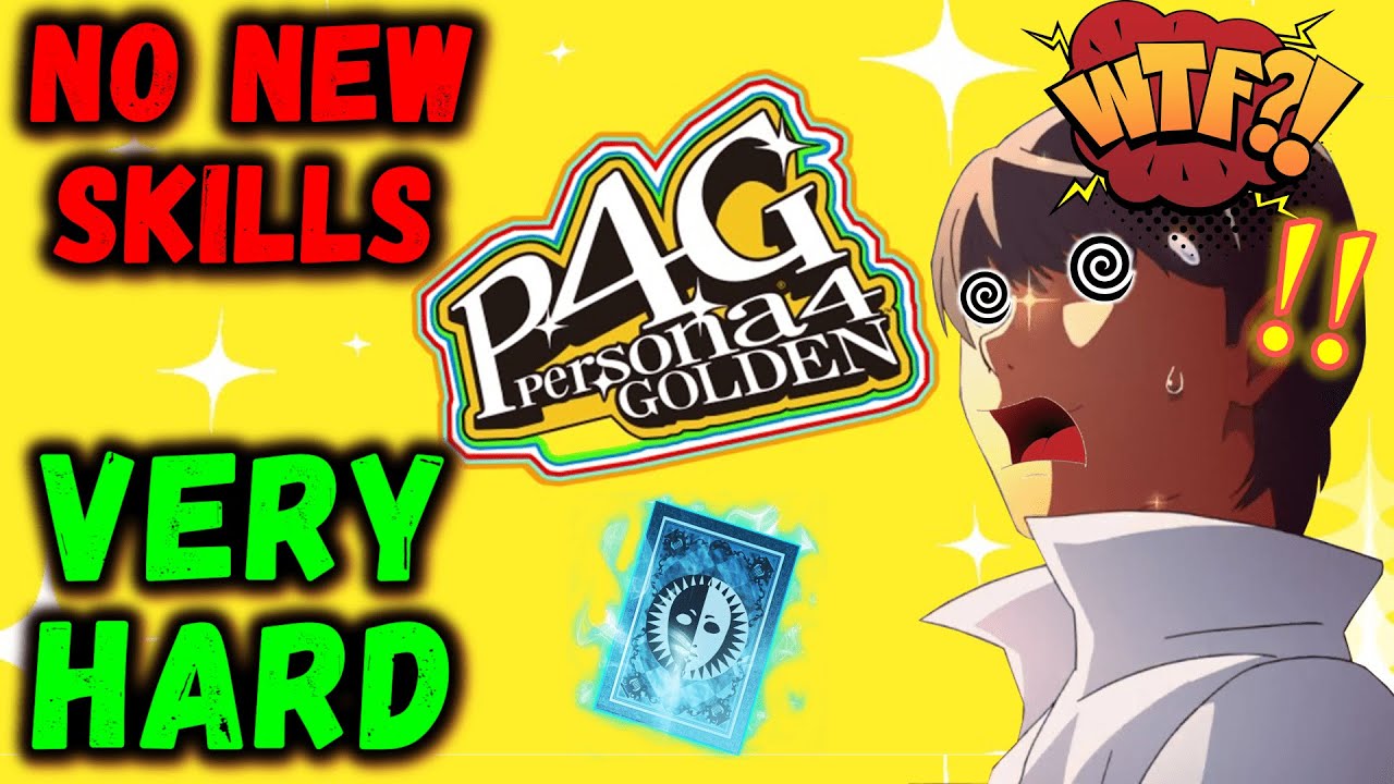 Can You Beat Persona 4 Golden WITHOUT ANY NEW SKILLS? ⚙️ VERY HARD