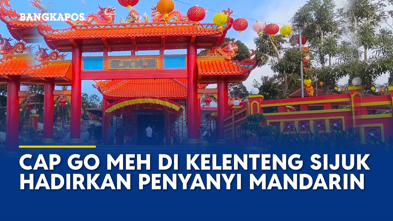 Dihiasi Ribuan Lampion, Cap Go Meh di Kelenteng Sijuk Hadirkan Penyanyi Mandarin hingga Doorprize Mo