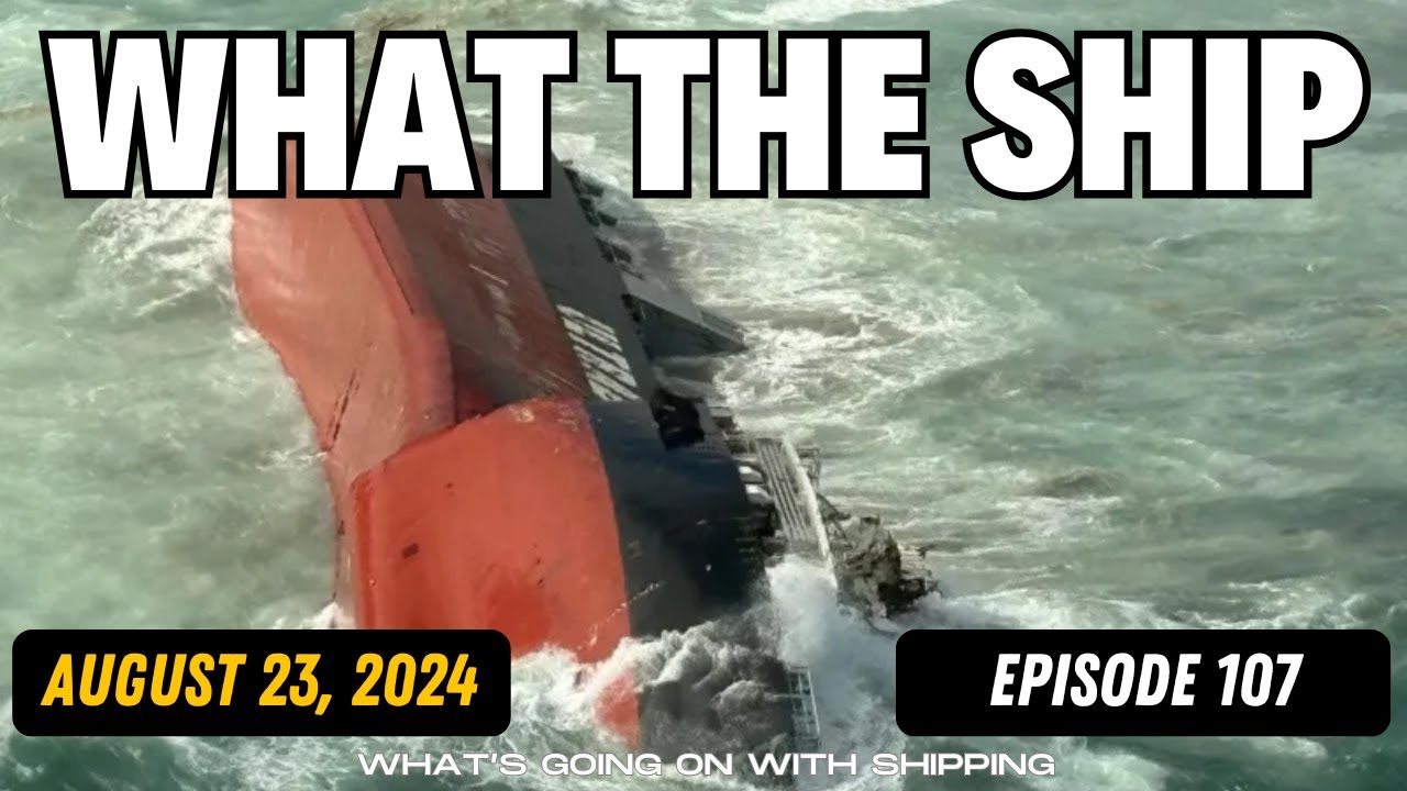 What The Ship (Ep107) | Canada Rail Lockout | Yacht Bayesian | Red Sea | Gaza | Icebreakers & MSC