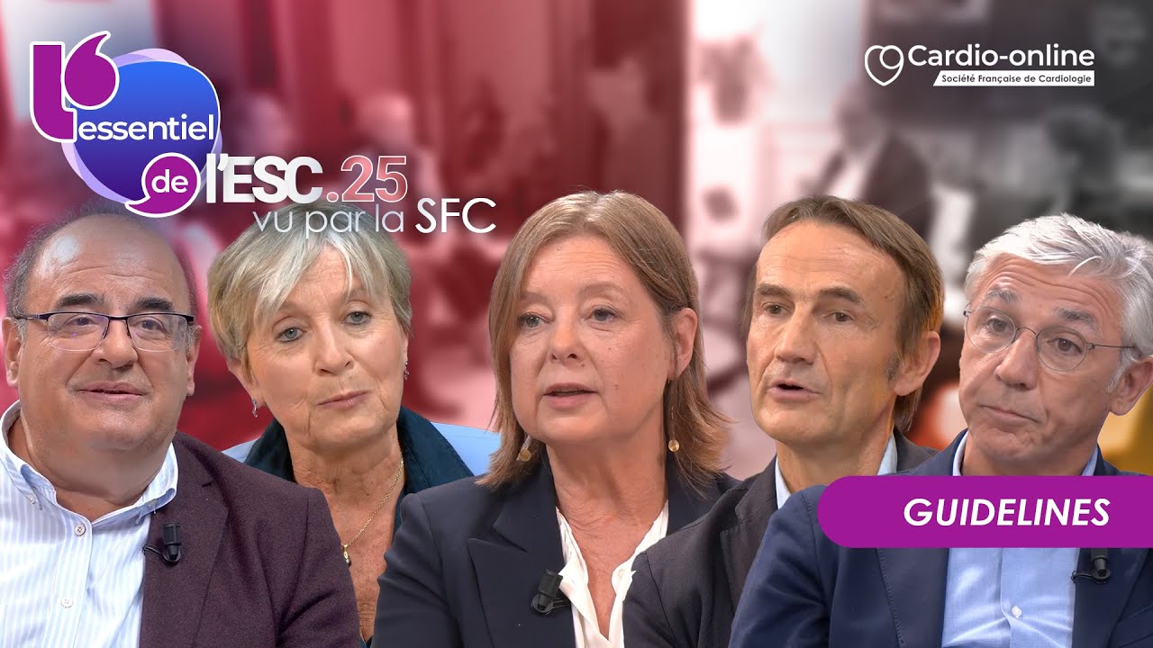 Nouvelles recommandations : l'essentiel de l'ESC 2025