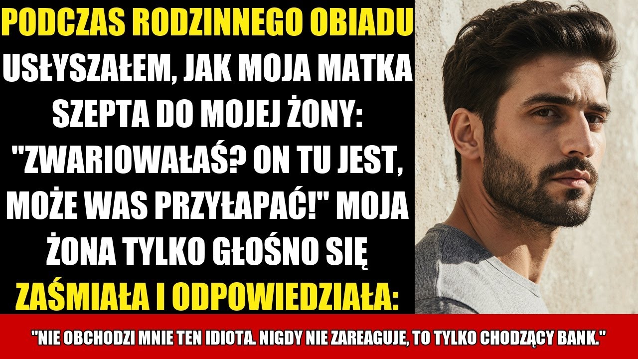 PODCZAS RODZINNEGO OBIADU USŁYSZAŁEM, JAK MOJA MATKA SZEPTA DO MOJEJ ŻONY: 