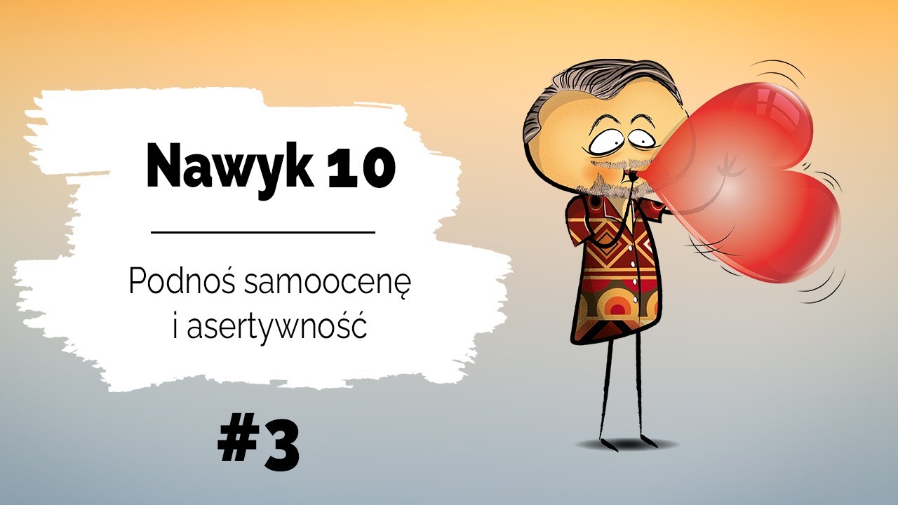 👏 Podnoś samoocenę i asertywność | Nawyk 10 | Dzień 3 | Uwierz w rozwój osobisty