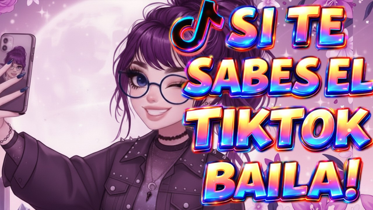 SI TE SABES EL TIKTOK BAILA! - 2026