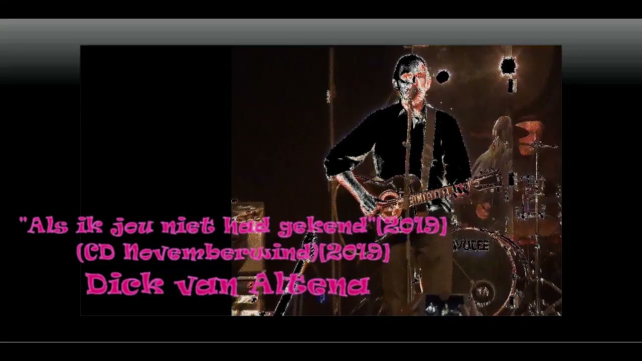 Dick van Altena - Als ik jou niet had gekend (Live@Presentatie CD Late lente)[2019]