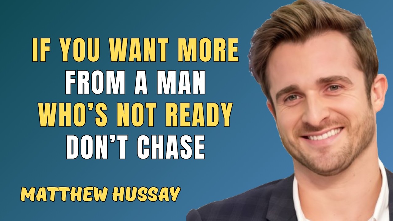 If You Want More From a Man Who’s Not Ready, Don’t Chase — Do THIS Instead | Matthew Hussey