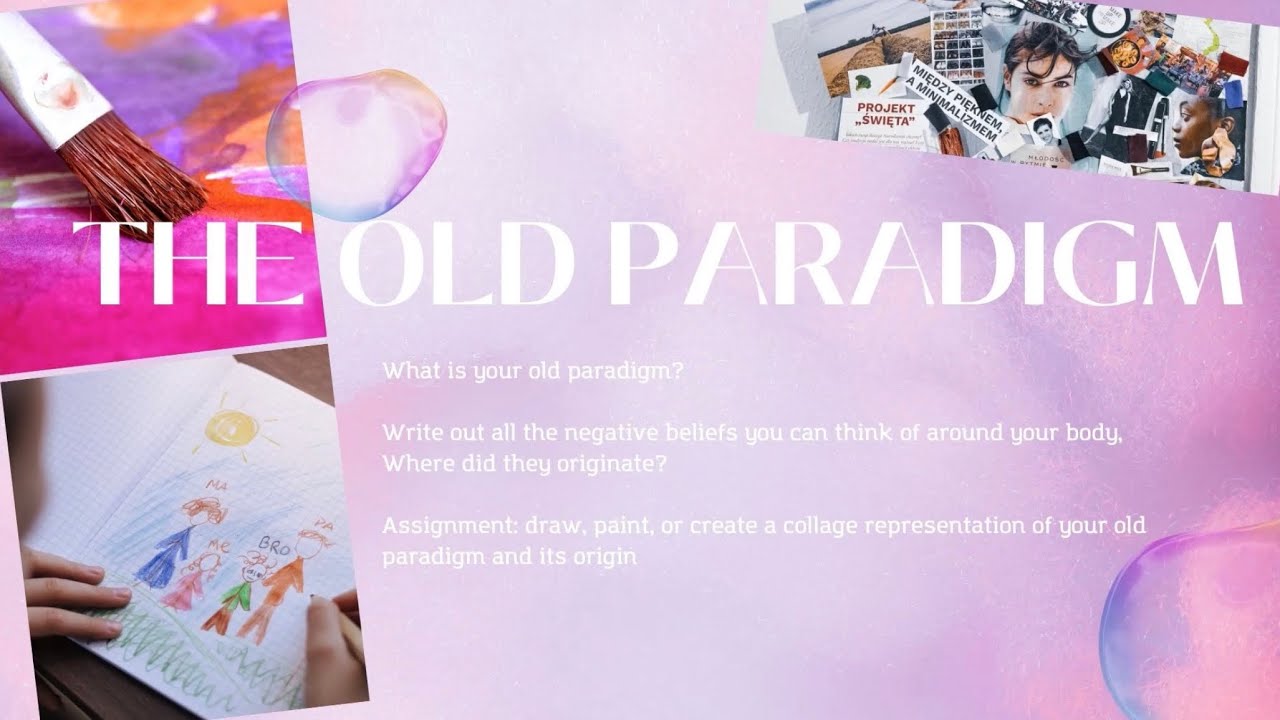 Spiritful Body Free E-Course Video 17: What is your Old Paradigm? Assignment