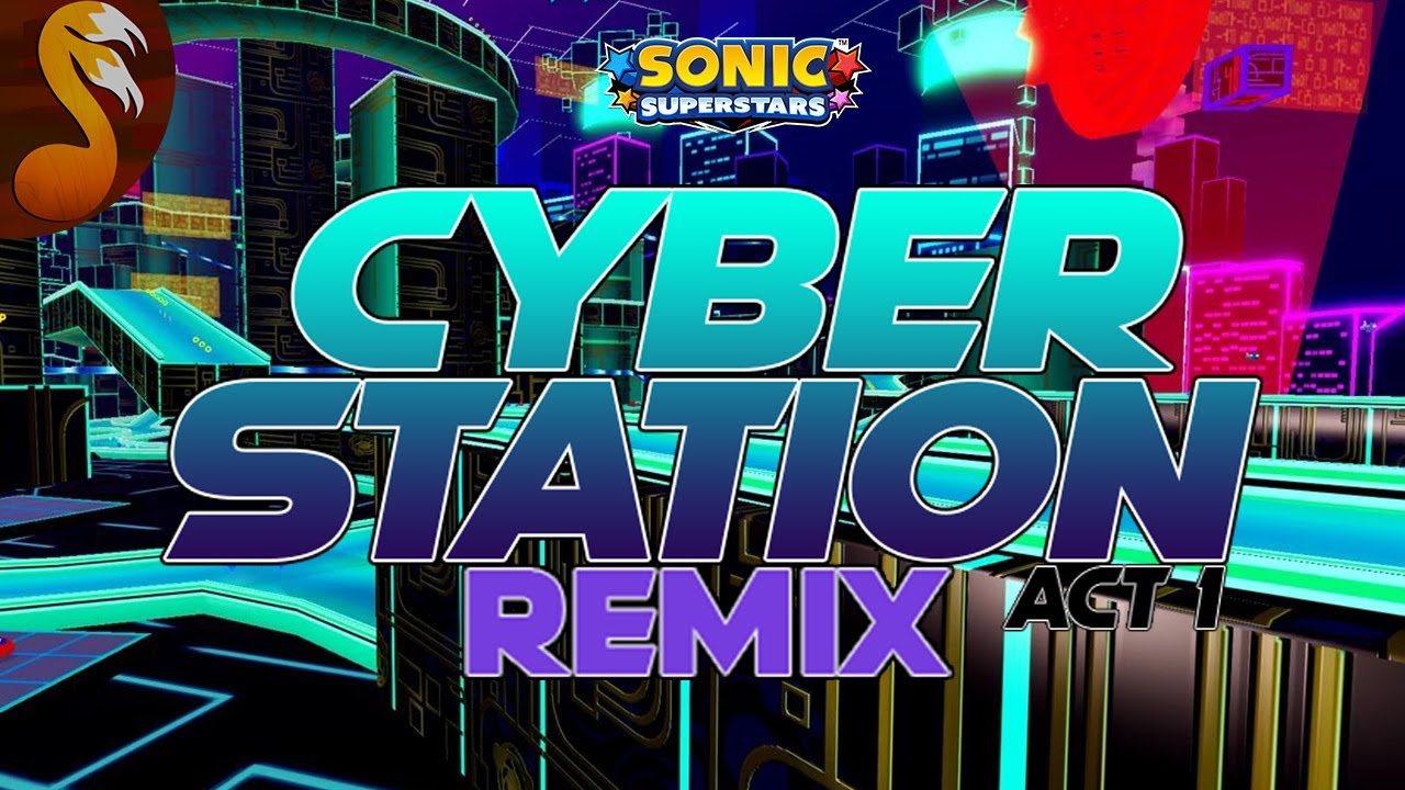 Sonic Superstars - Cyber Station Zone : Act 1 (Metal KITSUN3POWR REMIX)