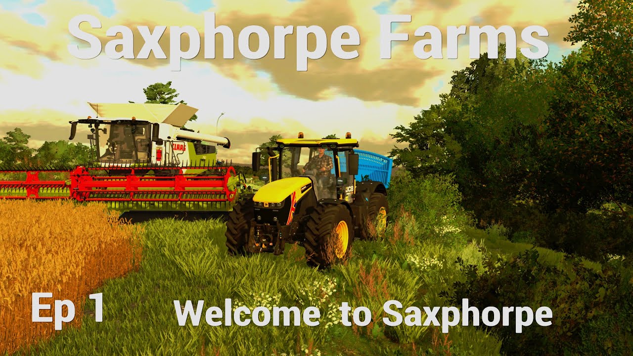 Welcome to Saxthorpe Farms -Episode 1-saxthorpe Farms fs22 ps5