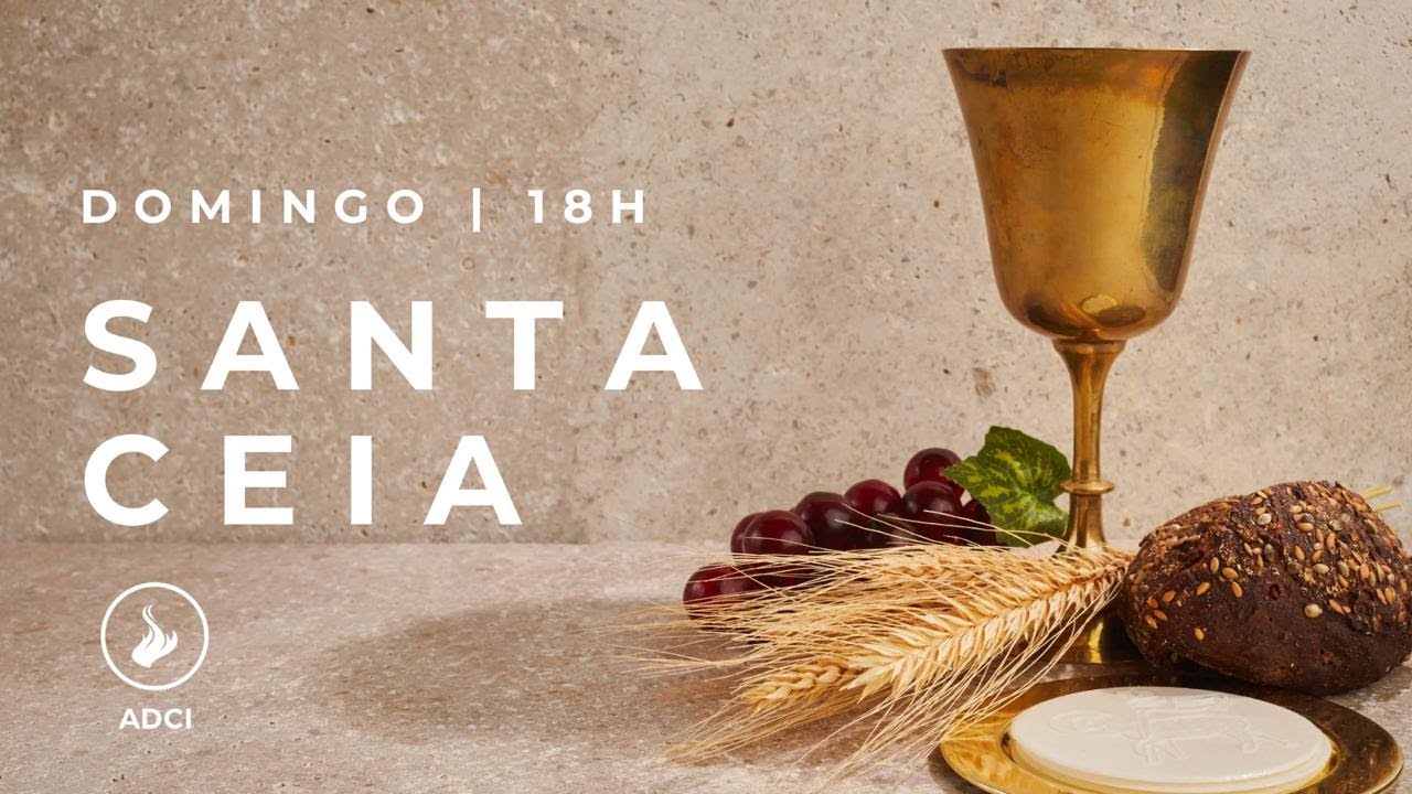 CULTO DE SANTA CEIA | ADCI | 01/02/2026