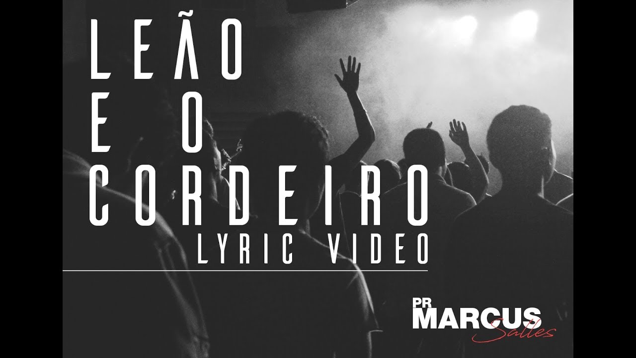 Marcus Salles // Leão e o Cordeiro [Lyric Video]