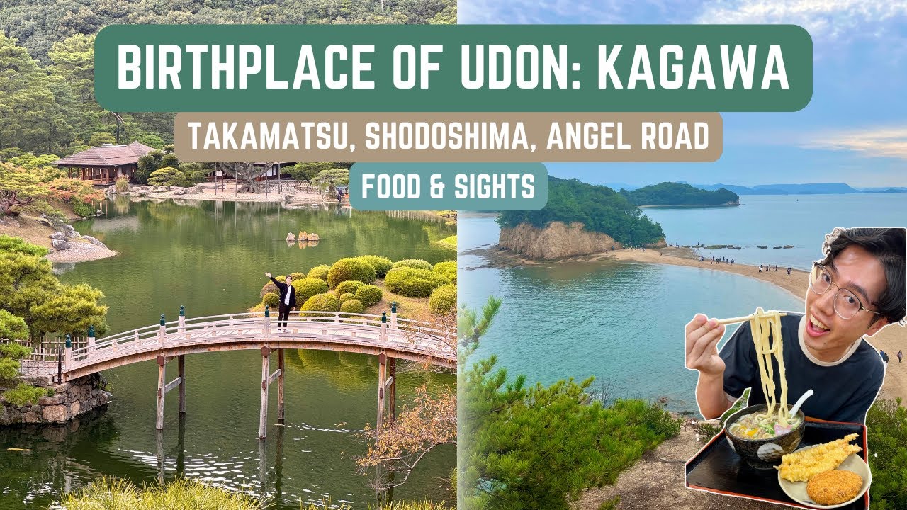 Birthplace of UDON: KAGAWA | Takamatsu, Shodoshima, Angel Road | Food & Sights