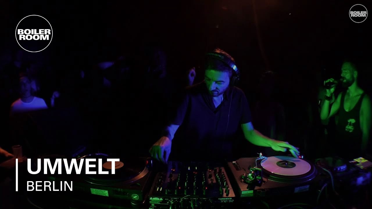 Umwelt Boiler Room Berlin DJ Set