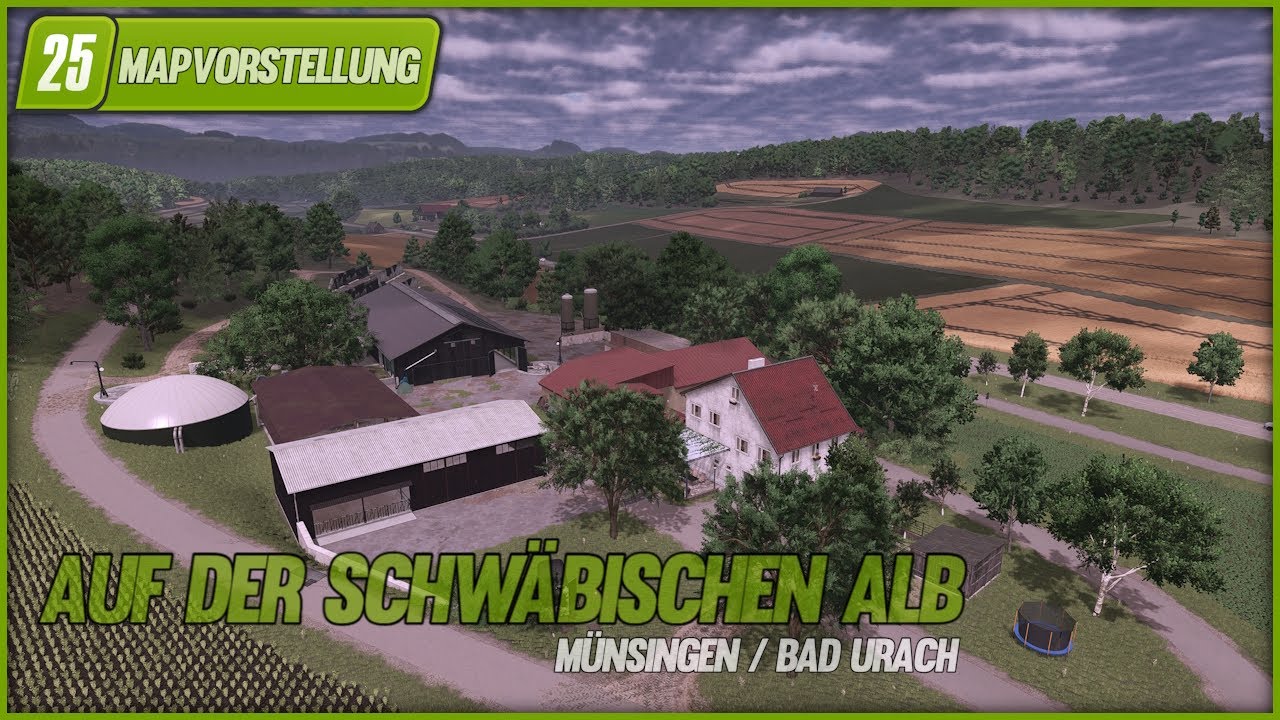 LS25 MAPVORSTELLUNG - Auf der schw&auml;bischen ALB zw. M&uuml;nsingen und Bad Urach / W.I.P RUNDGANG