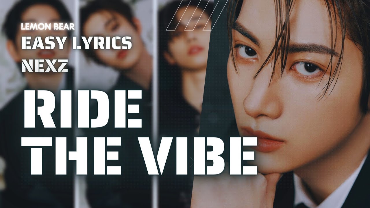 NEXZ RIDE THE VIBE Easy Lyrics