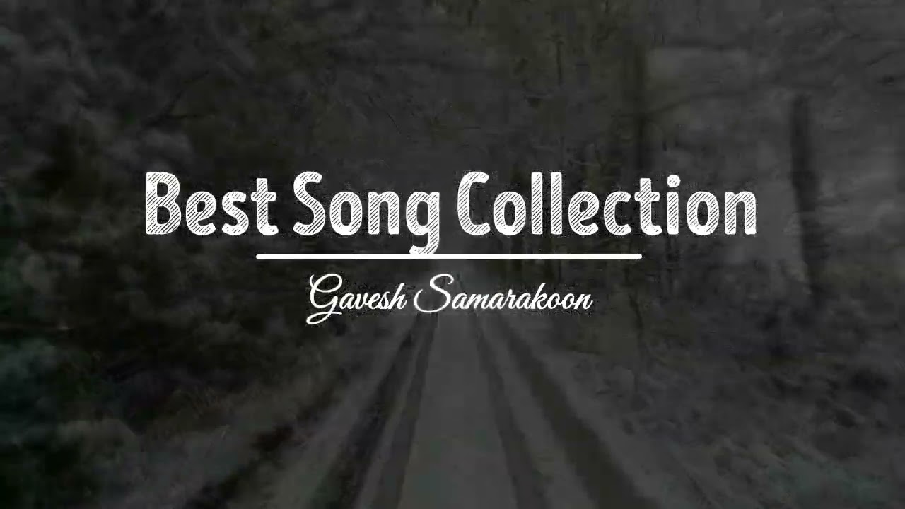 Best Sinhala Song Collection