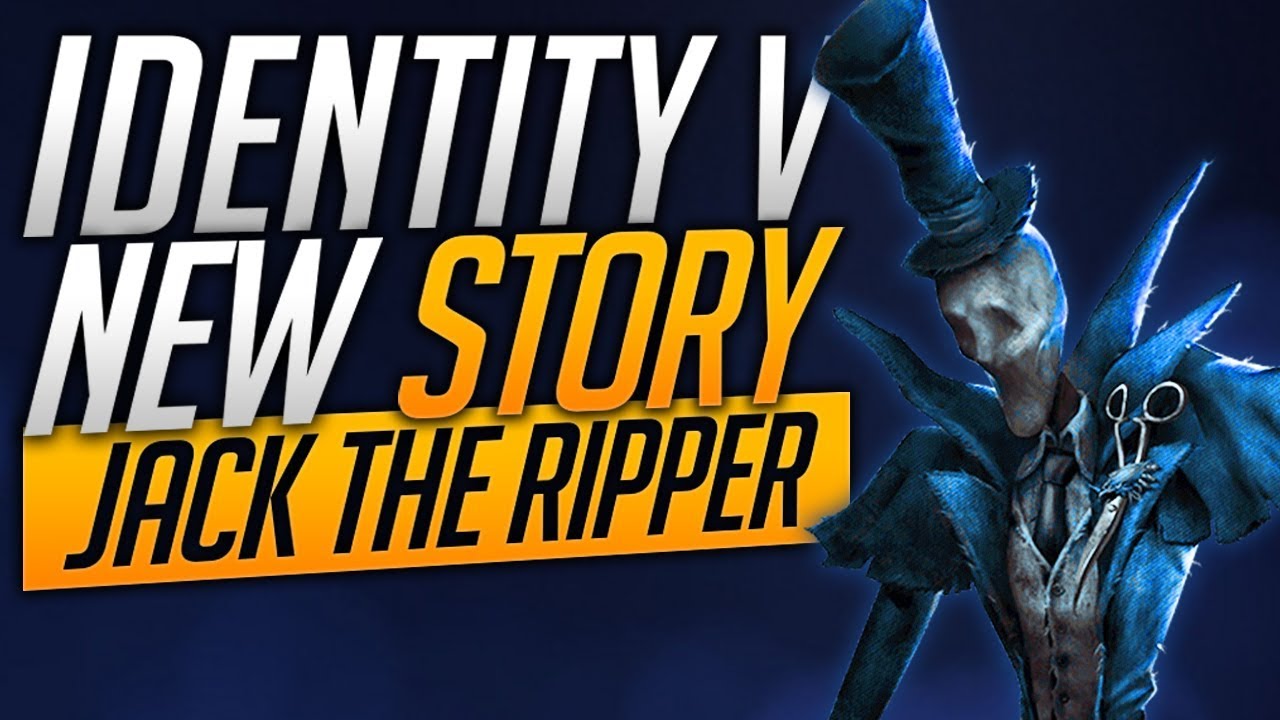 NEW STORY - Jack The Ripper (Theory) - Identity V