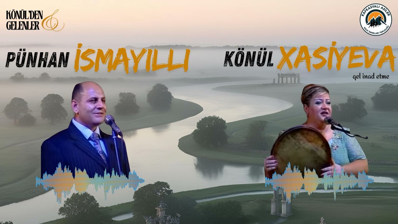 könül xasiyeva┃qel inad etme (restored)