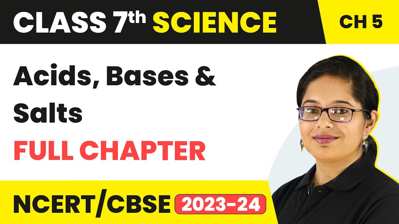 Acids, Bases and Salts Full Chapter Class 7 Science | NCERT Science Class 7 Chapter 5