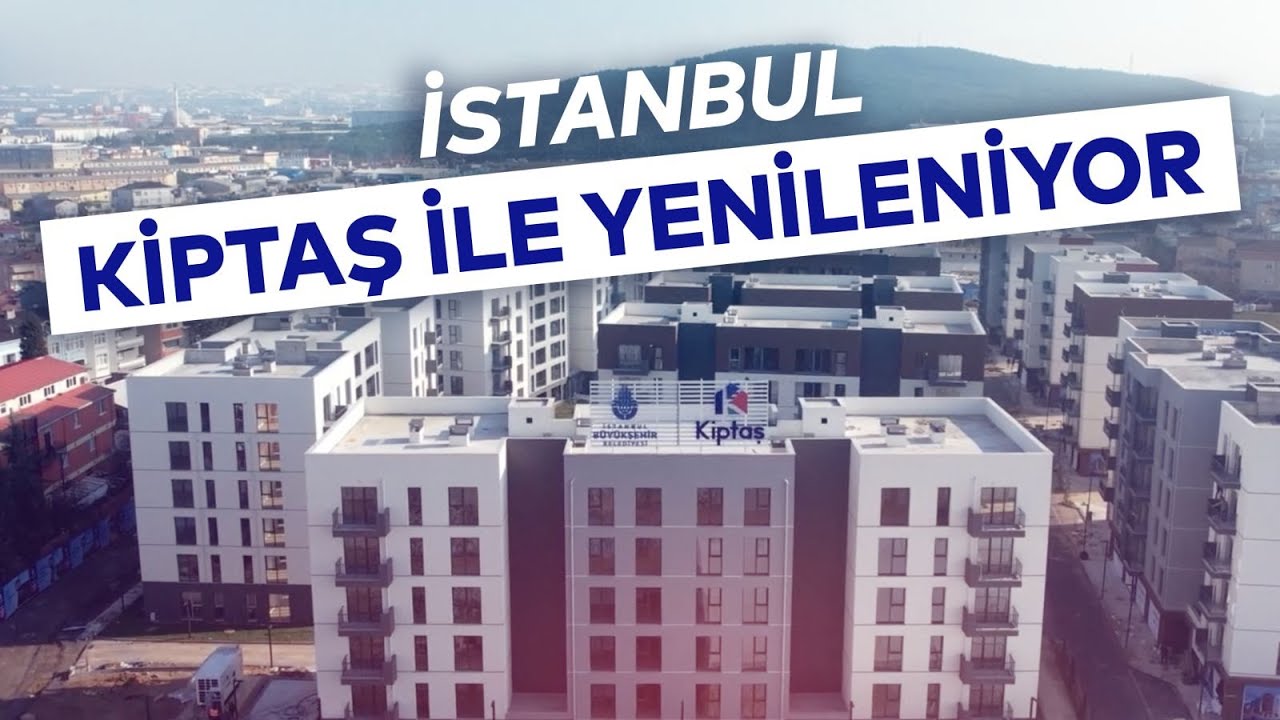İSTANBUL KİPTAŞ İLE YENİLENİYOR