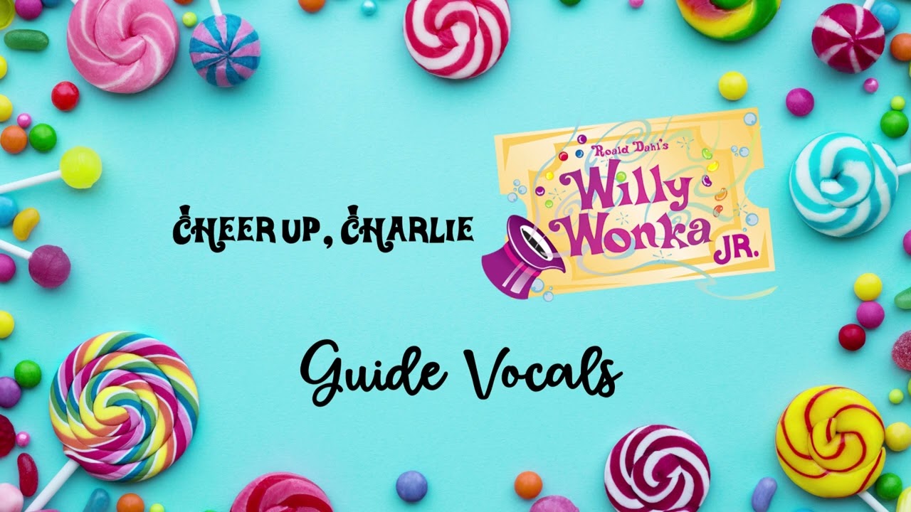 Cheer Up, Charlie Guide Vocals