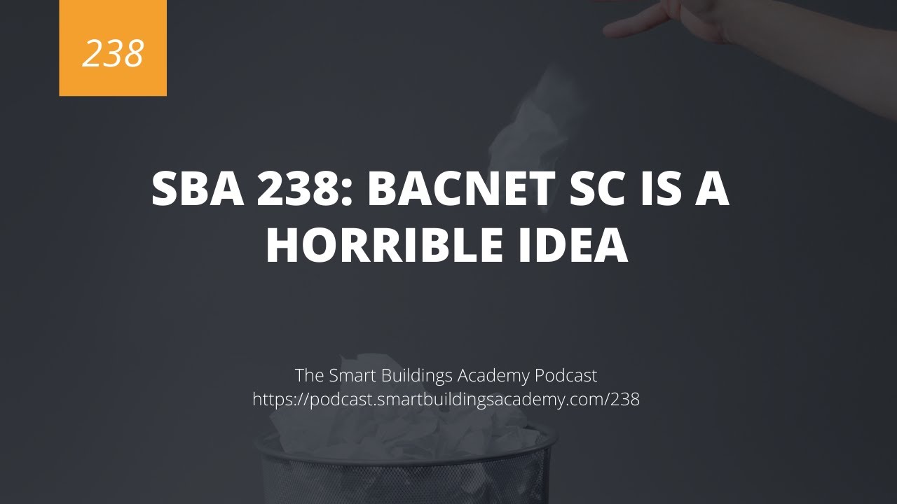 SBA 238: BACnet Secure Connect is a Horrible Idea