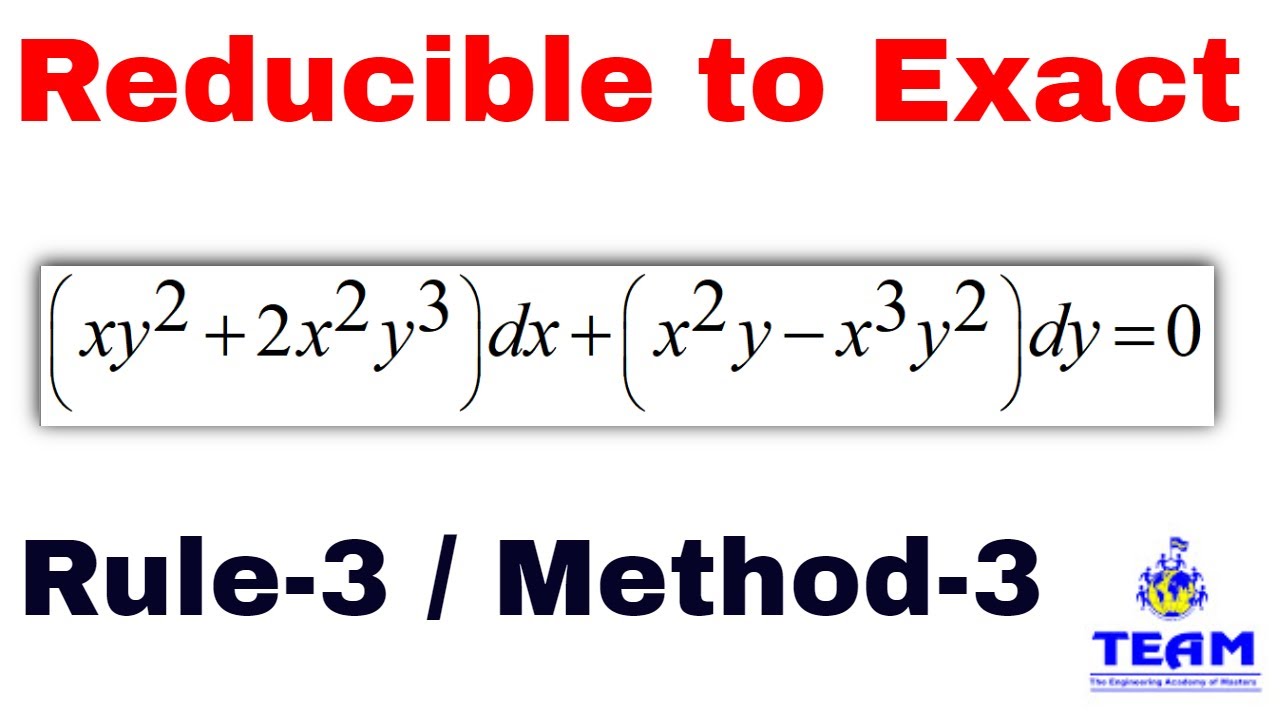 Reducible to Exact  DE / RULE 3 Problem
