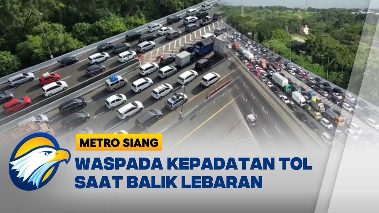 Puncak Arus Mudik di Prediksi Capai 270 Ribu Kendaraan [Metro Siang]